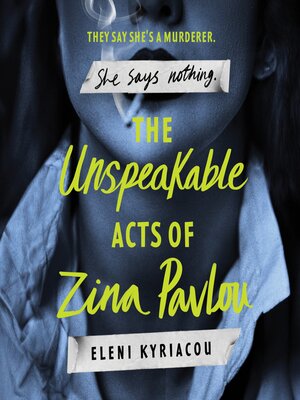 cover image of The Unspeakable Acts of Zina Pavlou